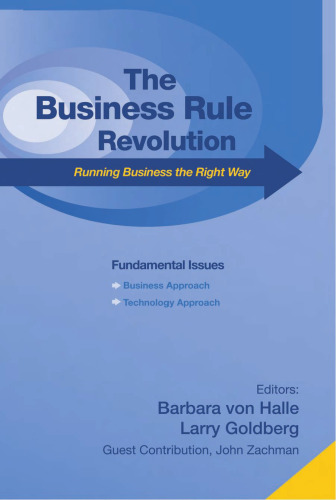 Business Rule Revolution: Running Business the Right Way