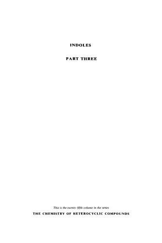 Indoles. Part 3 (Chemistry of Heterocyclic Compounds, Volume 25c)