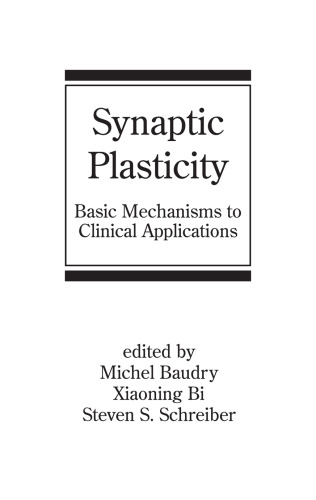 Synaptic Plasticity: Basic Mechanisms to Clinical Applications (Neurological Disease and Therapy)