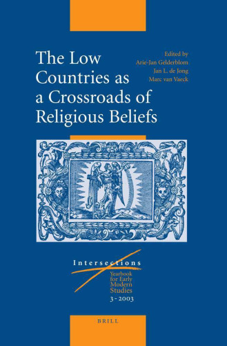 The Low Countries as a Crossroads of Religious Beliefs (Intersections)