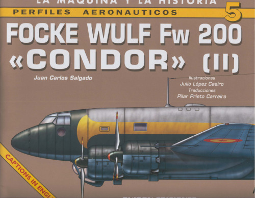 FOCKE WULF FW 200 CONDOR II (Perfiles Aeronauticos: La Maquina y la Historia)