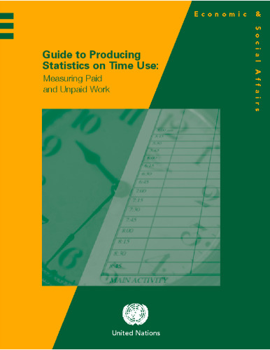 Guide to Producing Statistics on Time-use Measuring Paid and Unpaid Work