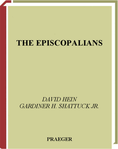 The Episcopalians (Denominations in America)