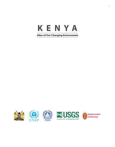 Kenya: Atlas of Our Changing Environment