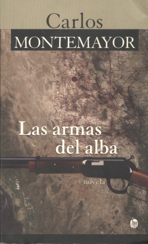 Las Armas Del Alba (Narradores Contemporáneos)