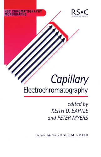 Capillary Electrochromatography (RSC Chromatography Monographs)