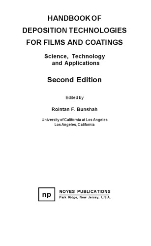 Handbook of Deposition Technologies for Films and Coatings: Science, Applications and Technology (Materials Science and Process Technology Series. Electronic Materials and Process Technology)
