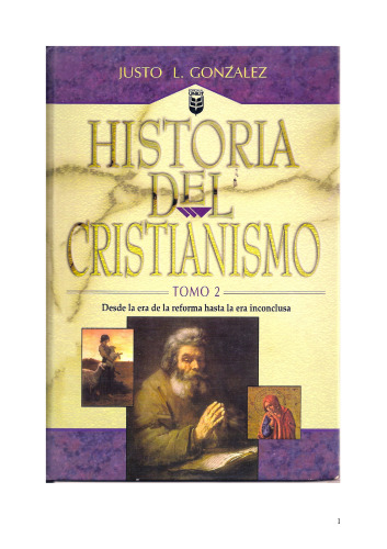 Historia Del Cristianismo Tomo 2 (Historia del Cristianismo - History Of Christianity)