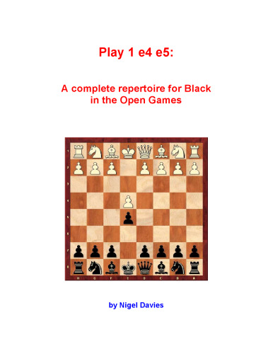 Play 1.e4 e5! - A Complete Repertoire for Black in the Open Games (Chess)