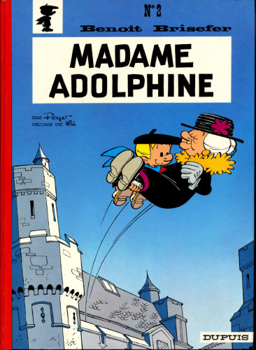Benoît Brisefer, tome 2 : Madame Adolphine