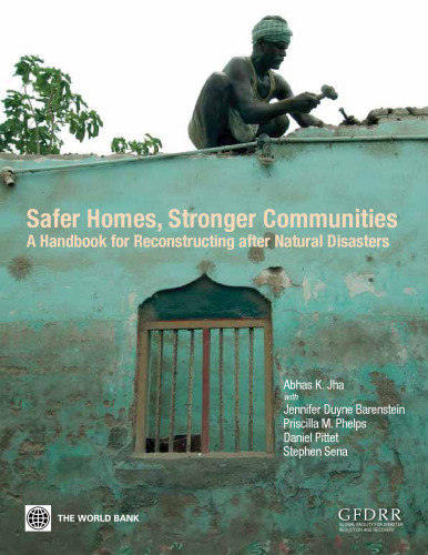 Safer Homes, Stronger Communities: A Handbook for Reconstructing After Natural Disasters