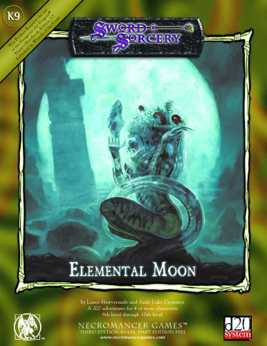 Elemental Moon - Necromancer Games (d20 System   3rd Edition Rules, 1st Edition Feel)