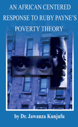 An African Centered Response to Ruby Payne's Poverty Theory