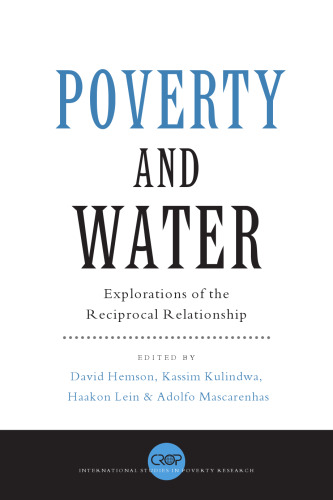 Poverty and Water: Explorations of the Reciprocal Relationship (International Studies in Poverty Research)