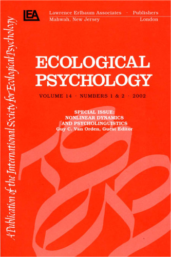 Nonlinear Dynamics and Psycholinguistics: A Special Double Issue of ecological Psychology