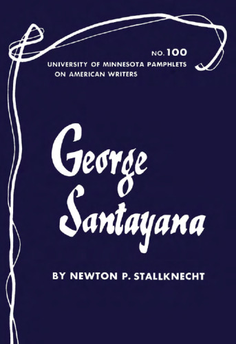 George Santayana (Pamphlets on American Writers)