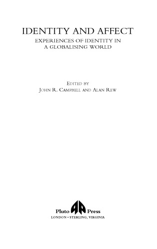Identity And Affect: Experiences of Identity in a Globalising World (Anthropology, Culture and Society)
