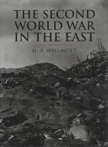 History of Warfare: The Second World War In The East (The History of Warfare)