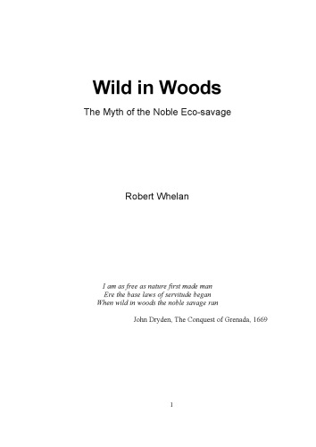 Wild in Woods: The Myth of the Noble Eco-Savage (IEA Studies on the Environment 14)
