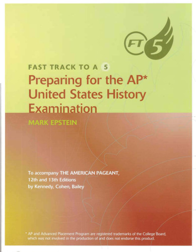 Fast Track to A 5 Preparing for the AP United States History Examination