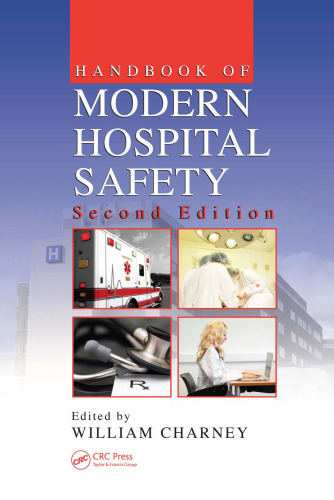 Handbook of Modern Hospital Safety, Second Edition
