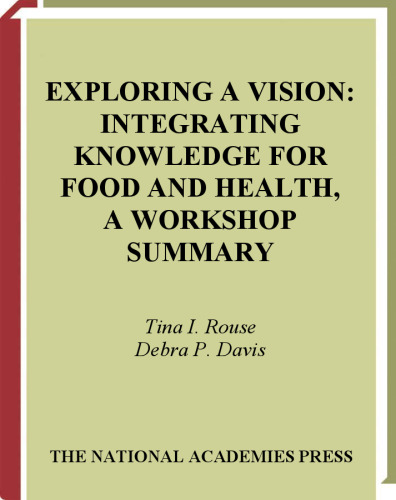 Exploring a Vision: Integrating Knowledge for Food and Health
