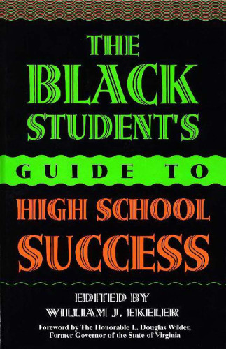 The Black Student's Guide to High School Success