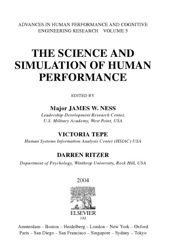 The Science and Simulation of Human Performance, Volume 5 (Advances in Human Performance and Cognitive Engineering Research)