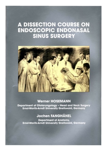 A Dissection Course On Endoscopic Endonasal Sinus Surgery