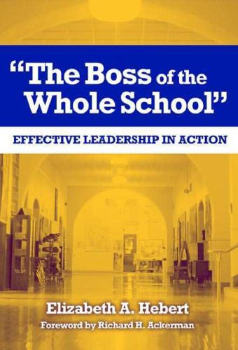 The Boss of the Whole School: Effective Leadership in Action