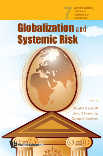 Globalization And Systemic Risk (World Scientific Studies in International Economics)