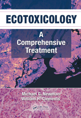 Ecotoxicology: A Comprehensive Treatment