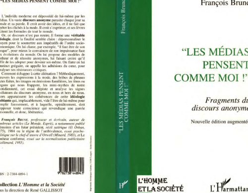 'Les médias pensent comme moi!'': Fragments du discours anonyme (Collection L'Homme et la société)