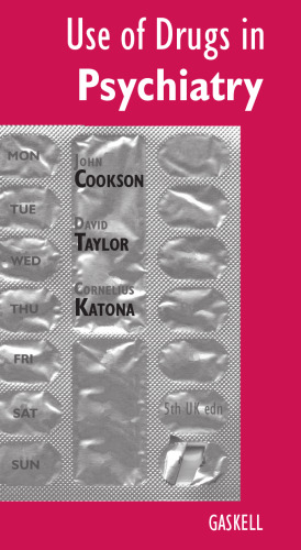 Use of Drugs in Psychiatry: The Evidence from Psychopharmacology, 5th Edition