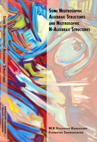 Some Neutrosophic Algebraic Structures and Neutrosophic N-Algebraic Structures