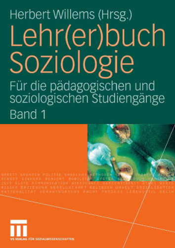 Lehr(er)buch Soziologie 1: Für die pädagogischen und soziologischen Studiengänge