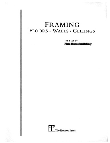 Framing Floors, Walls and Ceilings (For Pros by Pros)