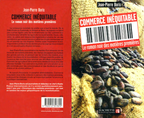 Commerce inéquitable : Le roman noir des matières premières