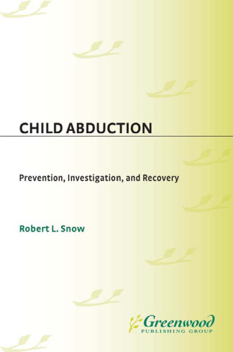 Child Abduction: Prevention, Investigation, and Recovery