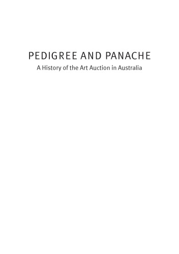 Pedigree and Panache: A History of the Art Auction in Australia
