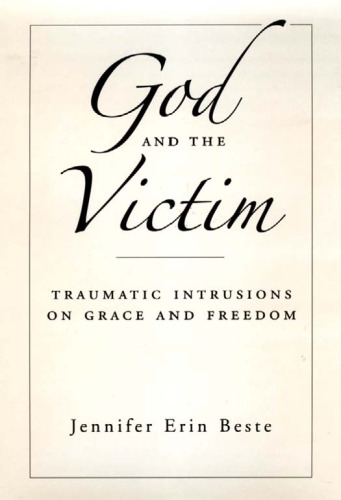 God and the Victim: Traumatic Intrusions on Grace and Freedom (Aar Academy Series)