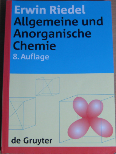 Allgemeine und Anorganische Chemie 8. Auflage