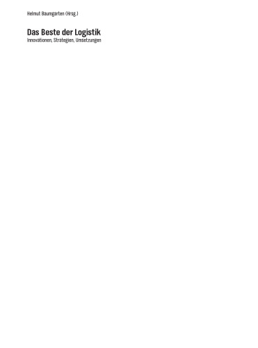 Das Beste der Logistik: Innovationen, Strategien, Umsetzungen