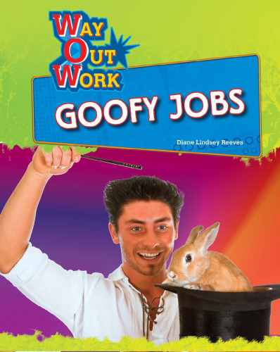 Goofy Jobs (Way Out Work)