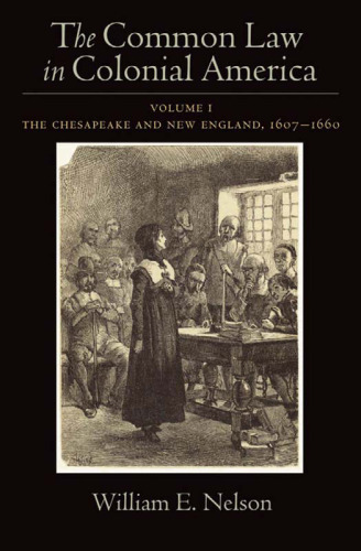 The Common Law of Colonial America: Volume I: The Chesapeake and New England 1607-1660