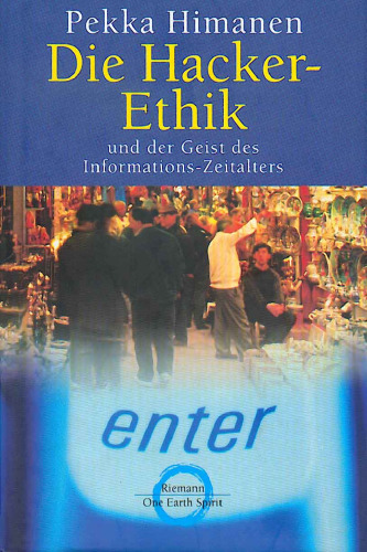 Die Hacker-Ethik und der Geist des Informations-Zeitalters  GERMAN