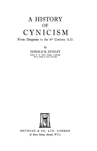 History of Cynicism from Diogenes to the Sixth Century, A. D.