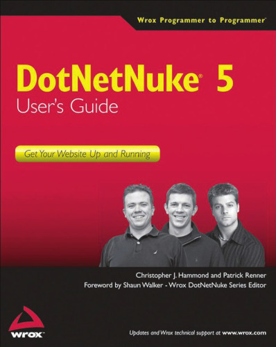DotNetNuke 5 User's Guide: Get Your Website Up and Running (Wrox Programmer to Programmer)