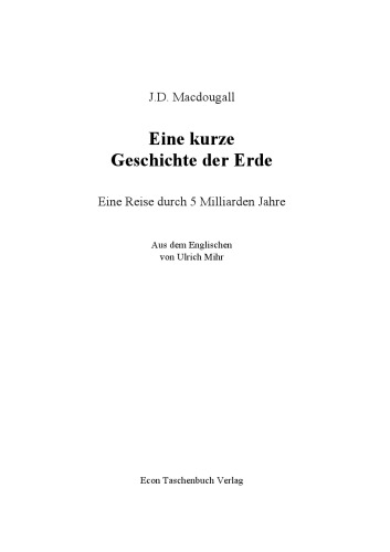 Eine kurze Geschichte der Erde. Eine Reise durch 5 Milliarden Jahre.