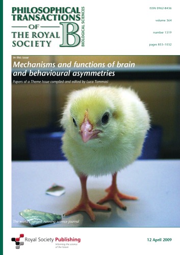 Mechanisms and Functions of Brain and Behavioural Asymmetries (Philosophical Transactions of the Royal Society series B)